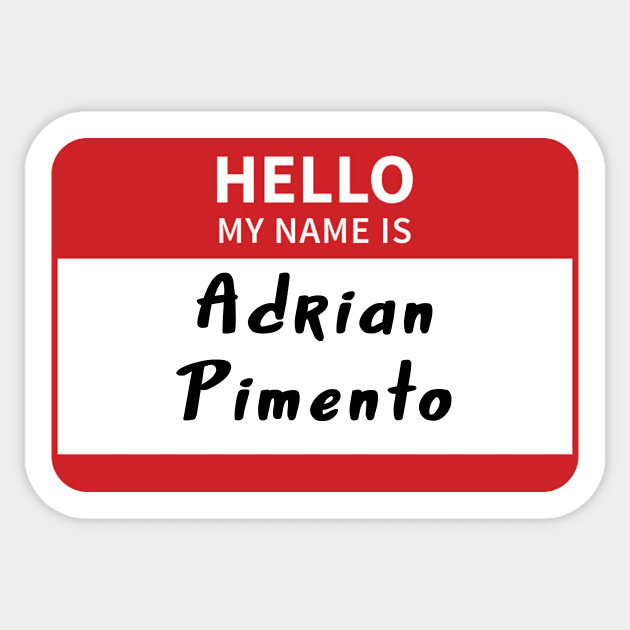 Adrian Pimento - Brooklyn 99 Sticker by Pretty Good Shirts